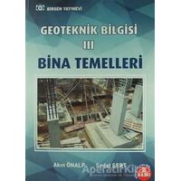 Geoteknik Bilgisi 3 Bina Temelleri - Sedat Sertoğlu - Birsen Yayınevi