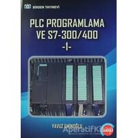 PLC Programlama ve S7-300/400 -1 - Yavuz Eminoğlu - Birsen Yayınevi