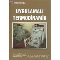 Uygulamalı Termodinamik - Fahrettin Küçükşahin - Birsen Yayınevi