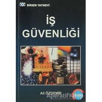 İş Güvenliği - Ali Özdemir - Birsen Yayınevi