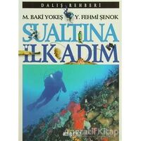 Sualtına İlk Adım - Y. Fehmi Şenok - Boyut Yayın Grubu