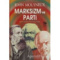 Marksizm ve Parti - John Molyneux - İmge Kitabevi Yayınları