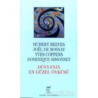 Dünyanın En Güzel Öyküsü Kökenlerimizin Gizleri - Hubert Reeves - Telos Yayıncılık