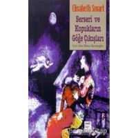 Serseri ve Kopukların Göğe Çıkışları - Elisabeth Smart - Telos Yayıncılık