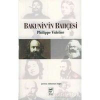 Bakunin’in Bahçesi - Philippe Videlier - Telos Yayıncılık