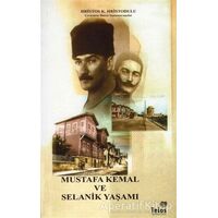 Mustafa Kemal ve Selanik Yaşamı - Hristos K. Hristodulu - Telos Yayıncılık