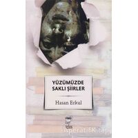 Yüzümüzde Saklı Şiirler - Hasan Erkul - Telos Yayıncılık