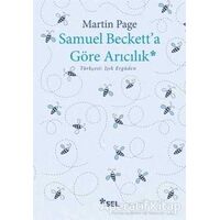 Samuel Becketta Göre Arıcılık - Martin Page - Sel Yayıncılık