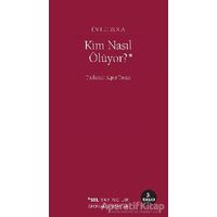 Kim Nasıl Ölüyor? - Emile Zola - Sel Yayıncılık