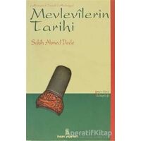 Mevlevilerin Tarihi - Sahih Ahmed Dede - İnsan Yayınları