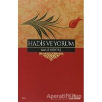 Hadis ve Yorum - Yavuz Köktaş - İnsan Yayınları