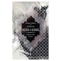 Fususu’l-Hikem ve Mesnevi’de İnsan-ı Kamil - Osman Nuri Küçük - İnsan Yayınları