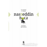 13. Yüzyıldan 21. Yüzyıla Nasreddin Hoca - Ejder Okumuş - İnsan Yayınları