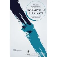 Kozmos’un Hakikati - William C. Chittick - İnsan Yayınları