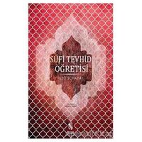 Sufi Tevhid Öğretisi - Leo Schaya - İnsan Yayınları