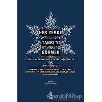 Her Yerde Tanrı’yı Görmek - Kolektif - İnsan Yayınları