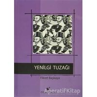 Yenilgi Tuzağı - Fikret Başkaya - Öteki Yayınevi