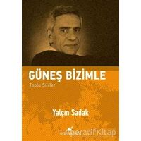 Güneş Bizimle - Yalçın Sadak - Öteki Yayınevi