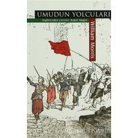 Umudun Yolcuları - William Morris - Otonom Yayıncılık