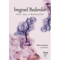 İmgesel Bedenler - Moira Gatens - Otonom Yayıncılık