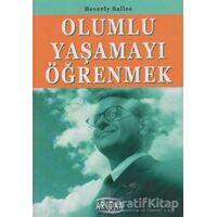 Olumlu Yaşamayı Öğrenmek - Beverly Sallee - Arıtan Yayınevi