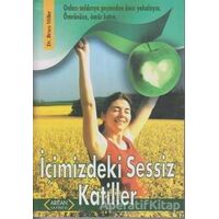 İçimizdeki Sessiz Katiller - Bruce Miller - Arıtan Yayınevi