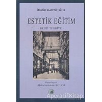 Estetik Eğitim - İbrahim Alaettin Gövsa - Salkımsöğüt Yayınları