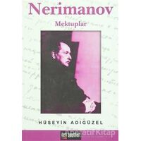 Nerimanov Mektuplar - Hüseyin Adıgüzel - İleri Yayınları