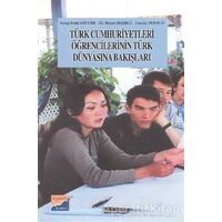 Türk Cumhuriyetleri Öğrencilerinin Türk Dünyasına Bakışları - Tuncay Dursun - Siyasal Kitabevi