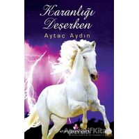 Karanlığı Deşerken - Aytaç Aydın - Erguvan Yayınevi