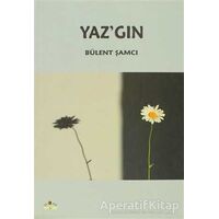 Yaz’gın - Bülent Şamcı - Ütopya Yayınevi