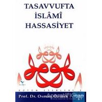 Tasavvufta İslami Hassasiyet - Osman Öztürk - Rağbet Yayınları