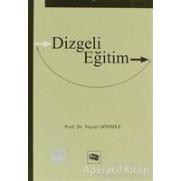 Dizgeli Eğitim - Veysel Sönmez - Anı Yayıncılık