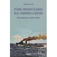 Türk Denizcilerin İlk Amerika Seferi - Mühendis Faik - Kitabevi Yayınları