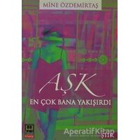 Aşk En Çok Bana Yakışırdı - Mine Özdemirtaş - Babıali Kitaplığı