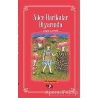 Alice Harikalar Diyarında - Lewis Carroll - Fark Yayınları
