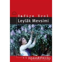 Leylak Mevsimi - Safiye Erol - Kubbealtı Neşriyatı Yayıncılık