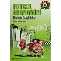 Futbol Ekonomisi - İsmail Güneş - Karahan Kitabevi