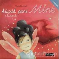Küçük Peri Mine İş Başında - Claire Gaudriot - Lal Kitap