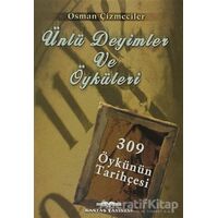 Ünlü Deyimler ve Öyküleri - Osman Çizmeciler - Kastaş Yayınları