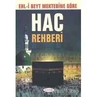 Ehl-i Beyt Mektebine Göre Hac Rehberi - Kolektif - Kevser Yayınları
