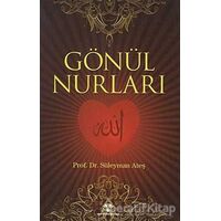 Gönül Nurları - Kolektif - Yeni Ufuklar Neşriyat