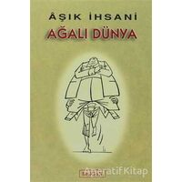 Ağalı Dünya - Aşık İhsani - Berfin Yayınları