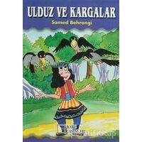 Ulduz ve Kargalar - Samed Behrengi - Kare Yayınları