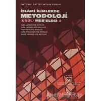 İslami İlimlerde Metodoloji (Usul) Mes’elesi 2 - Kolektif - Ensar Neşriyat