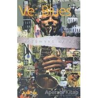 Ve: Blues - Ercüment Aytaç - Kaknüs Yayınları