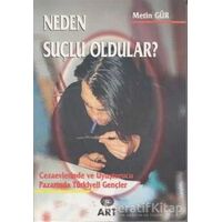 Neden Suçlu Oldular? - Metin Gür - Art Basın Yayın Hizmetleri