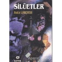 Silüetler - Anatol Lunaçarski - Saypa Yayın Dağıtım