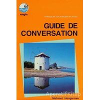 Guide de Conversation - Fransızlar için Konuşma Kılavuzu - Mehmet Hengirmen - Engin Yayınevi