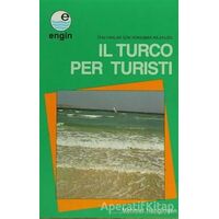 Il Turco Per Klavuzu Turisti / İtalyanlar İçin Konuşma Kılavuzu - Mehmet Hengirmen - Engin Yayınevi